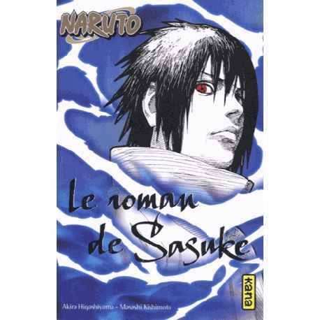 Naruto - Le Roman De Sasuke